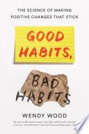 Good Habits, Bad Habits image