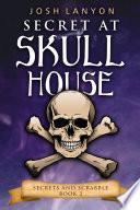 Secret at Skull House: An M/M Cozy Mystery