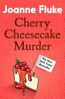 Cherry Cheesecake Murder (Hannah Swensen Mysteries, Book 8) image
