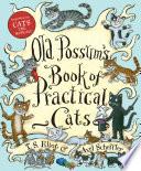 Old Possum's Book of Practical Cats (with Full-Color Illustrations)
