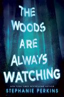 The Woods are Always Watching image