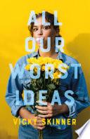 All Our Worst Ideas