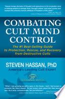 Combating Cult Mind Control: The #1 Best-selling Guide to Protection, Rescue, and Recovery from Destructive Cults image