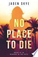 No Place to Die (Murder in the Keys—Book #1) image