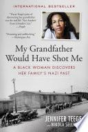 My Grandfather Would Have Shot Me: A Black Woman Discovers Her Family's Nazi Past image