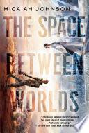 The Space Between Worlds image