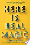 Here Is Real Magic