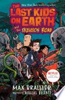 The Last Kids on Earth and the Skeleton Road image