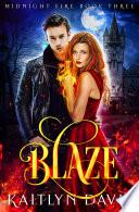 Blaze (Midnight Fire #3)