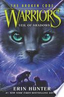 Warriors: The Broken Code #3: Veil of Shadows image