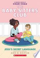 Jessi's Secret Language: A Graphic Novel (The Baby-Sitters Club #12) image