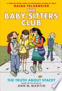 The Truth About Stacey: A Graphic Novel (The Baby-Sitters Club #2) image