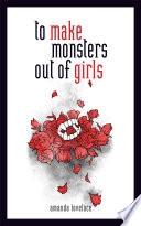 to make monsters out of girls image