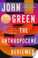 The Anthropocene Reviewed (Signed Edition) image