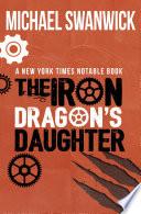 The Iron Dragon's Daughter image