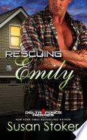 Rescuing Emily: A Military Romantic Suspense