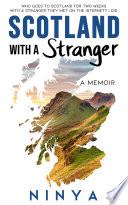 Scotland with a Stranger: A Memoir image