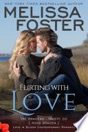 Flirting With Love (The Bradens at Trusty #4) Love in Bloom Contemporary Romance image