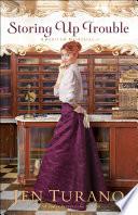 Storing Up Trouble (American Heiresses Book #3)