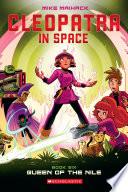Queen of the Nile: A Graphic Novel (Cleopatra in Space #6)