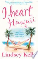 I Heart Hawaii (I Heart Series, Book 8) image