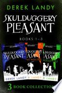 Skulduggery Pleasant: Books 1 – 3: The Faceless Ones Trilogy: Skulduggery Pleasant, Playing with Fire, The Faceless Ones
