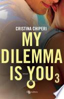 My dilemma is you 3 image