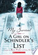 My Survival: A Girl on Schindler's List