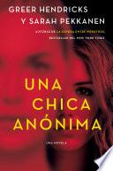 An Anonymous Girl \ Una chica anónima (Spanish edition) image