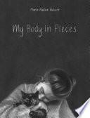 My Body in Pieces
