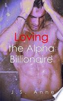 Loving the Alpha Billionaire 1 (BWWM Interracial Romance Short Stories) image