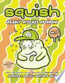 Squish #7: Deadly Disease of Doom image