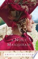 A Noble Masquerade (Hawthorne House Book #1)