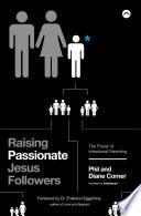 Raising Passionate Jesus Followers