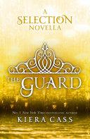 The Guard (The Selection Novellas, Book 2)