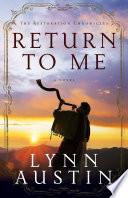 Return to Me (The Restoration Chronicles Book #1)