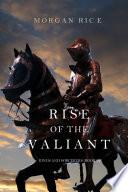 Rise of the Valiant (Kings and Sorcerers--Book #2)