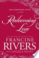 Redeeming Love: The Companion Study image