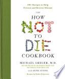 The How Not to Die Cookbook image
