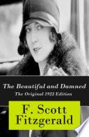 The Beautiful and Damned - The Original 1922 Edition