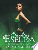 Breaking Eselda: A Kingdom of Fraun Novel