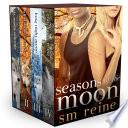 Seasons of the Moon Series, Books 1-4: Six Moon Summer, All Hallows' Moon, Long Night Moon, and Gray Moon Rising image