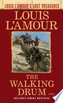 The Walking Drum (Louis L'Amour's Lost Treasures)