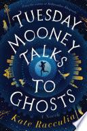 Tuesday Mooney Talks to Ghosts image