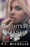 Brightest Kind of Darkness (Brightest Kind of Darkness: Book 1)