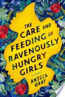 The Care and Feeding of Ravenously Hungry Girls image