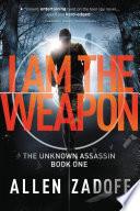 I Am the Weapon
