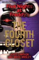 The Fourth Closet: Five Nights at Freddy’s (Original Trilogy Book 3) image