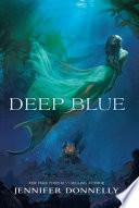 Waterfire Saga, Book One: Deep Blue image