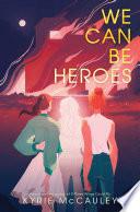 We Can Be Heroes image